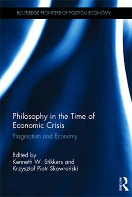 Philosophy in the Time of Economic Crisis