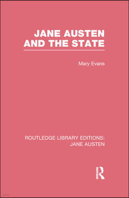 Jane Austen and the State (RLE Jane Austen)