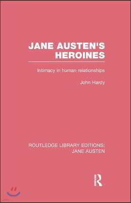 Jane Austen's Heroines (RLE Jane Austen)