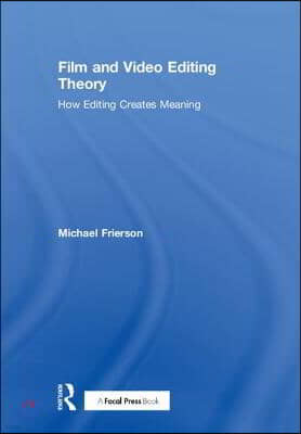 Film and Video Editing Theory