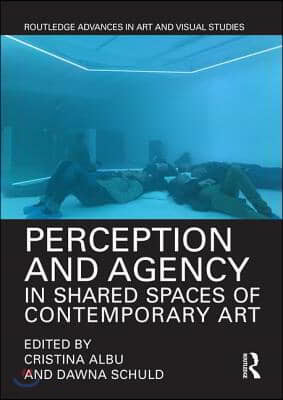 Perception and Agency in Shared Spaces of Contemporary Art