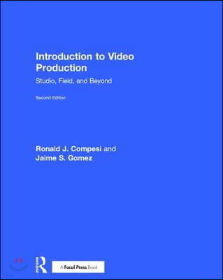 Introduction to Video Production: Studio, Field, and Beyond