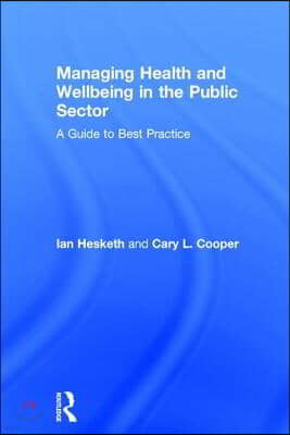 Managing Health and Wellbeing in the Public Sector