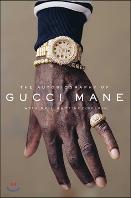 The Autobiography of Gucci Mane