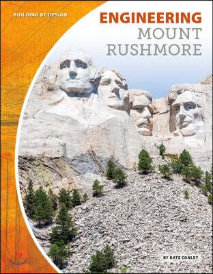 Engineering Mount Rushmore