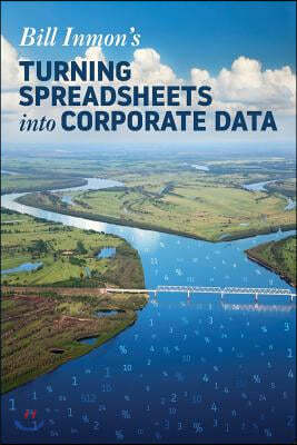 The Turning Spreadsheets into Corporate Data