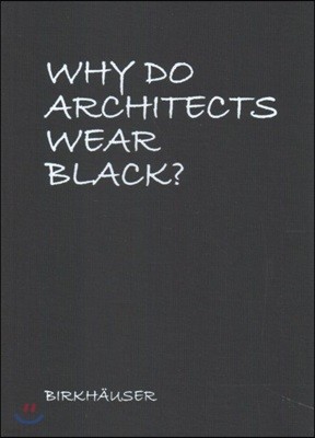 Why Do Architects Wear Black?