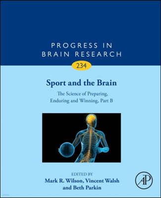 Sport and the Brain: The Science of Preparing, Enduring and Winning, Part B: Volume 234