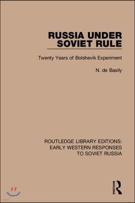Routledge Library Editions: Early Western Responses to Soviet Russia