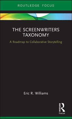 The Screenwriters Taxonomy: A Roadmap to Collaborative Storytelling