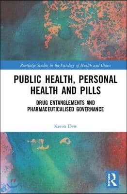 Public Health, Personal Health and Pills