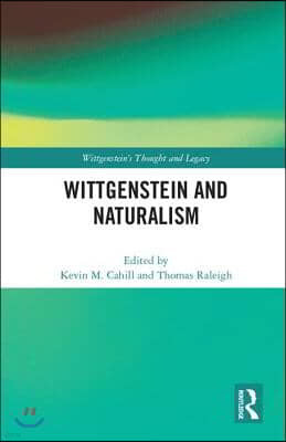 Wittgenstein and Naturalism