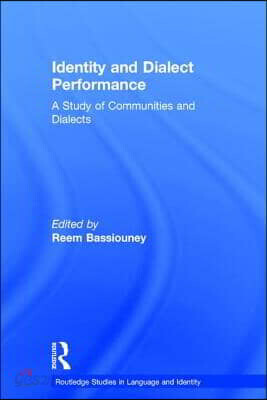 Identity and Dialect Performance
