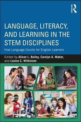 Language, Literacy, and Learning in the STEM Disciplines