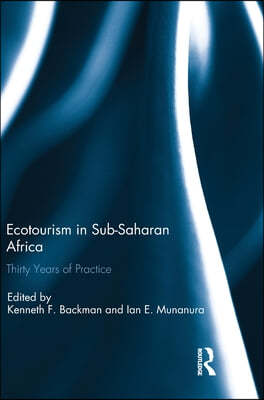 Ecotourism in Sub-Saharan Africa: Thirty Years of Practice