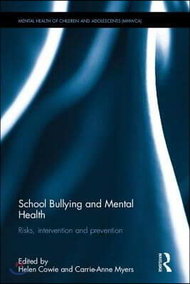 School Bullying and Mental Health: Risks, intervention and prevention