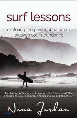 surf lessons: exploring the power of nature to awaken your abundance