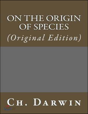 On the Origin of Species: (Original Edition)