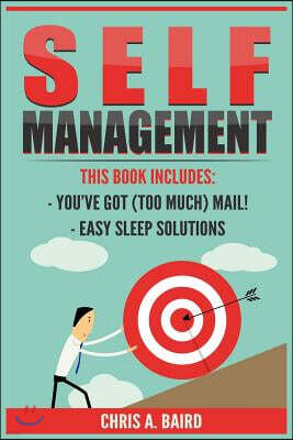 Createspace Independent Pub Self Management: 2 Manuscripts - You've Got (Too Much) Mail!, Easy Sleep Solutions (Email, Sleep, Life Hacking, Healthy Living)