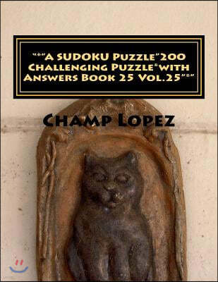 "*"A SUDOKU Puzzle"200 Challenging Puzzle*with Answers Book 25 Vol.25"*": "*"A SUDOKU Puzzle"200 Challenging Puzzle*with Answers Book 25 Vol.25"*"