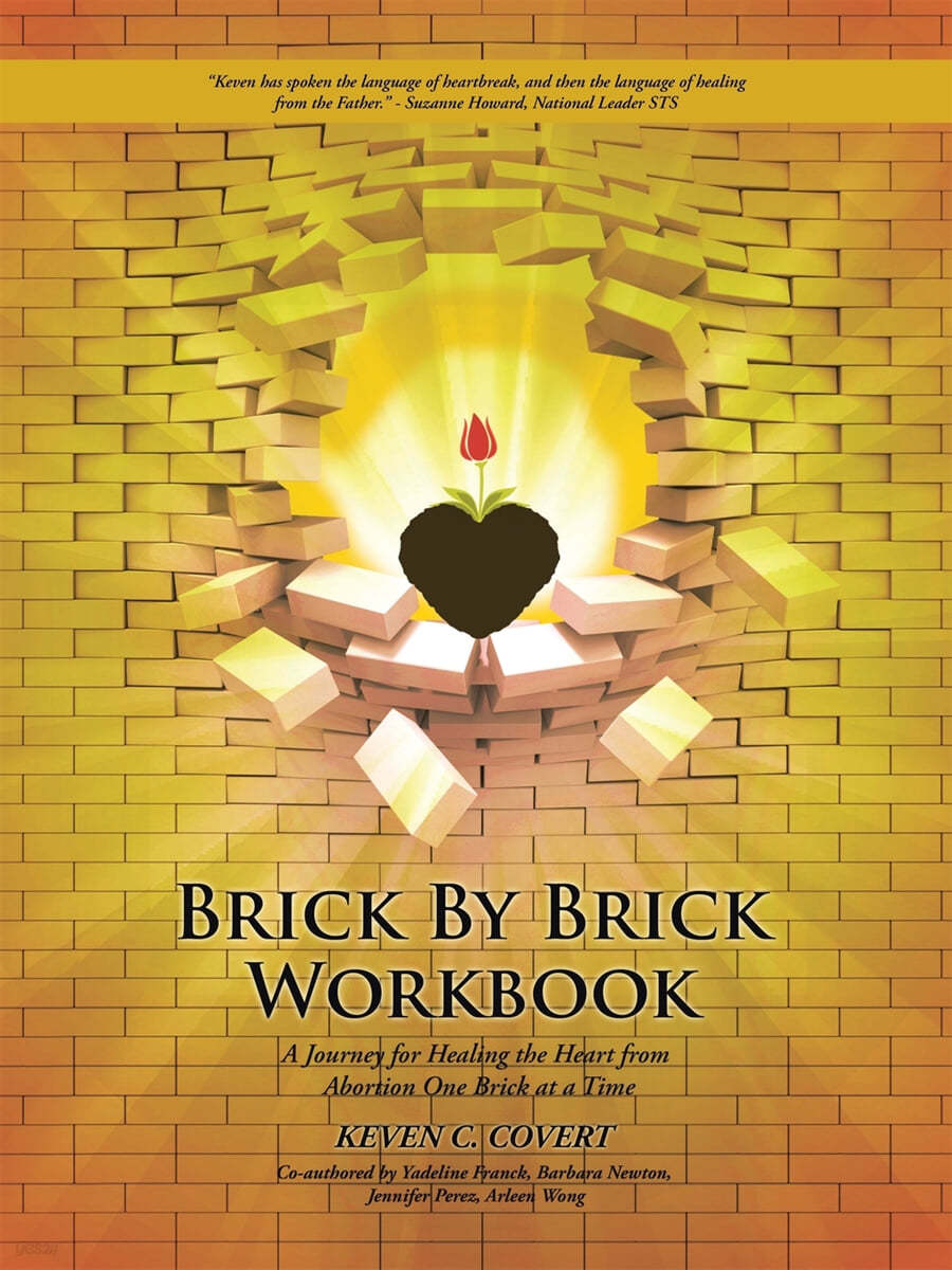 Brick by Brick Workbook: A Journey for Healing the Heart from Abortion One Brick at a Time