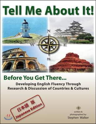 Tell Me About It! Before You Get There