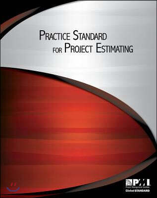 Practice Standard for Project Estimating