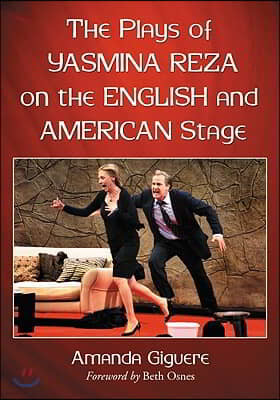 The Plays of Yasmina Reza on the English and American Stage