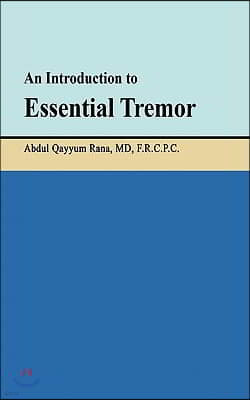 An Introduction to Essential Tremor