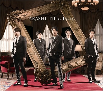 Arashi - I'll be there ƶ 51° ̱ ٹ [] 