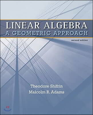 Linear Algebra: A Geometric Approach