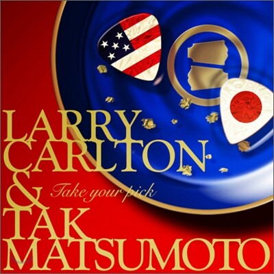 Larry Carlton & Tak Matsumoto - Take Your Pick