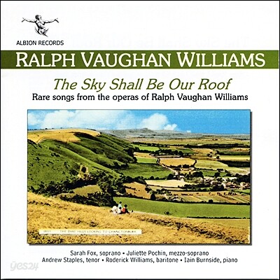 Sarah Fox 본 윌리엄스: 희귀 오페라곡 모음 (Vaughan Williams : The Sky Shall Be Our Roof)