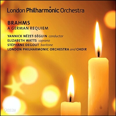Yannick Nezet-Seguin 브람스: 독일 레퀴엠 (Brahms: A German Requiem)