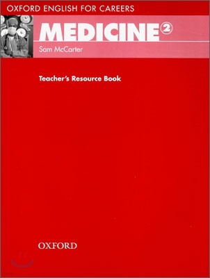 Oxford English for Careers Medicine 2 Teachers Resource Book