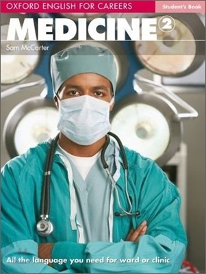 Oxford English for Careers: Medicine 2: Student's Book