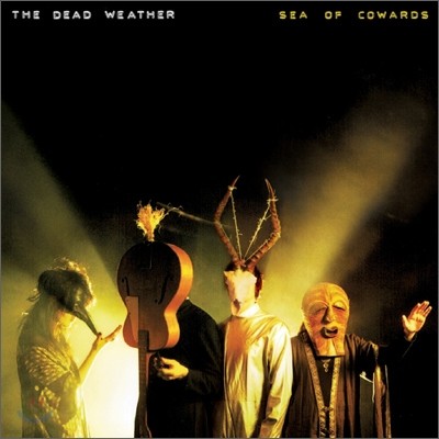 Dead Weather - Sea Of Cowards