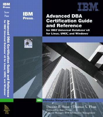 Advanced DBA Certification Guide and Reference for DB2 UDB v8 for Linux, Unix and Windows