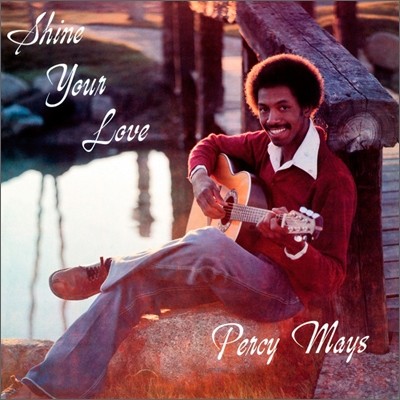 Percy Mays - Shine Your Love