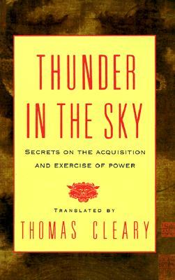 Thunder in the Sky: Secrets on the Acquisition and Exercise of Power