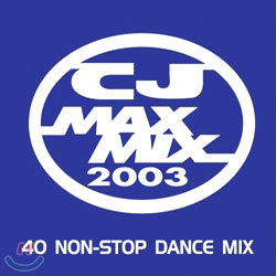 CJ Max Mix 2003