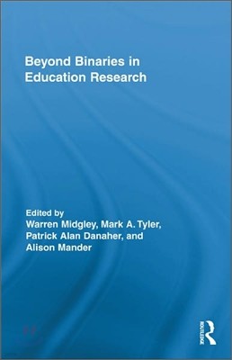 Beyond Binaries in Education Research