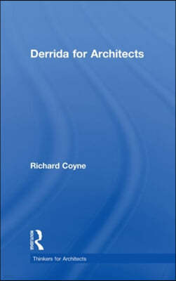 Derrida for Architects