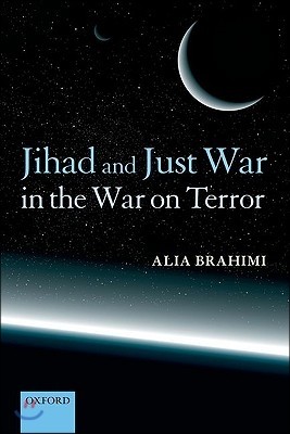 Jihad and Just War in the War on Terror