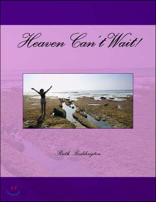 Heaven Can't Wait!