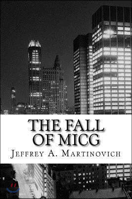 The Fall of MICG