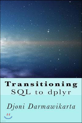 Transitioning SQL to dplyr: R Data Transformation