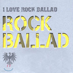 I Love Rock Ballad
