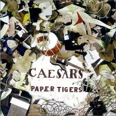 Caesars - Paper Tigers