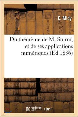Du Theoreme de M. Sturm, Et de Ses Applications Numeriques